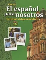 El espa?ol para nosotros: Curso para hispanohablantes, Level 2, Student Edition