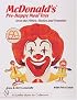 McDonald's Pre-Happy Meal Toys: From the Fifties, Sixties and Seventies (Schiffer Book for Collectors)