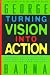 Turning Vision into Action