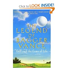 The Legend of Bagger Vance: A Novel of Golf and the Game of Life