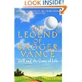 The Legend of Bagger Vance: A Novel of Golf and the Game of Life by Steven Pressfield