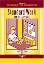 Standard Work for the Shopfloor (Shopfloor Series) (Shopfloor Series)
