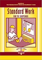 Standard Work for the Shopfloor (Shopfloor Series) (Shopfloor Series)