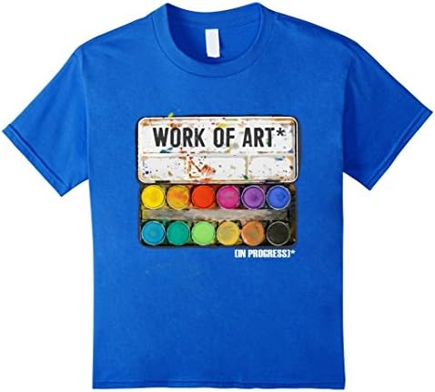 Kids Work of Art in Progress T shirt Tee, Perfect Artist Gift 10 Royal Blue