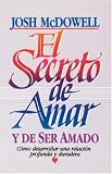 El Secreto De Amar Y De Ser Amadoel Secreto De Amar Y De Ser Amado