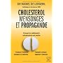 Cholest�rol, mensonges et propagande de Michel de Lorgeril