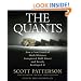 The Quants: How a New Breed of Math Whizzes Conquered Wall Street and Nearly Destroyed It