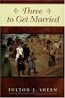 Three to Get Married (Catholic Insight)