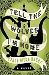 Tell the Wolves I'm Home