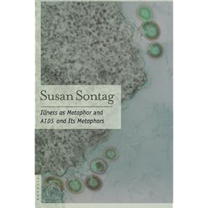 Illness as Metaphor and AIDS and Its Metaphors