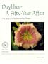 Daylilies--A Fifty-Year Affair: The Story of a Society and Its Flower