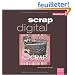Scrap digital (ancien prix �diteur 15 euros)