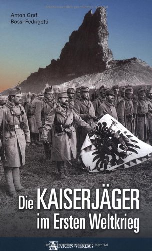Stocker Die Kaiserj&auml;ger im Ersten Weltkrieg