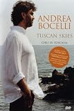 Produkt-Bild: Andrea Bocelli - Tuscan Skies, Cieli Di Toscana