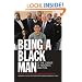 Being a Black Man: At the Corner of Progress and Peril