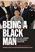  : Being a Black Man: At the Corner of Progress and Peril