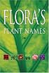 Flora's Plant Names