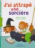 J'ai attrap� une sorci�re