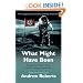 What Might Have Been: Imaginary History from Twelve Leading Historians (Phoenix Paperback Series)