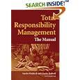 Total Responsibility Management: The Manual