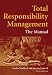 Total Responsibility Management: The Manual