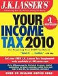 J.K. Lasser's Your Income Tax 2010: For Preparing Your 2009 Tax Return