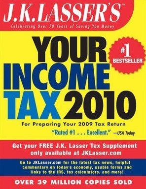 J.K. Lasser's Your Income Tax 2010: For Preparing Your 2009 Tax Return
