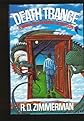 Death Trance: A Novel of Hypnotic Detection 1st edition by Zimmerman, R. D. published by William Morrow & Co Hardcover