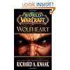 Wolfheart (World of Warcraft Cataclysm Series)