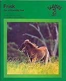 Frisk the unfriendly foal