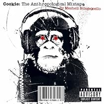 Cookie: the Anthropological Mixtape