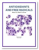 Antioxidants and Free Radicals: What You Need To Know (Health Matters)