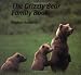 The Grizzly Bear Family Book by Michio Hoshino