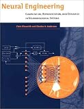Neural Engineering: Computation, Representation, and Dynamics in Neurobiological Systems
