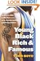Young, Black, Rich and Famous: The Rise of the NBA, The Hip Hop Invasion and the Transformation of American Culture