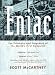 ENIAC: The Triumphs and Tragedies of the World's First Computer