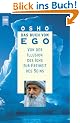 Ego. Von der Illusion zur Freiheit