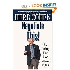 Negotiate This!: By Caring, But Not T-h-a-t Much
