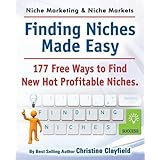 niche marketing ideas  niche markets finding niches made easy 177 free ways to find hot new profitable niches