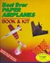 Best Ever Paper Airplanes Book & Kit