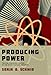 Producing Power: The Pre-Chernobyl History of the Soviet Nuclear Industry (Inside Technology)
