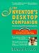 The Inventor's Desktop Companion: The Guide to Successfully Marketing and Protecting Your Ideas