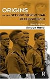 The Origins of the Second World War Reconsidered: A.J.P. Taylor and the Historians, Second Edition
