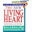 The New Living Heart by  Michael E. Debakey and Antonio M. Gotto