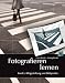 Fotografieren lernen, Band 2: Bildgestaltung und Bildsprache