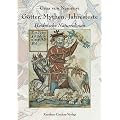 G�tter, Mythen, Jahresfeste - Heidnische Naturreligion