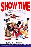 Show Time: The American Political Circus and the Race for the White House