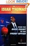 From the Back Court to the Front Office: The Isiah Thomas Story