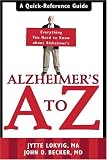 Alzheimers A to Z: A Quick-Reference Guide