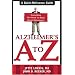 Alzheimer's A to Z: A Quick-Reference Guide